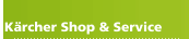 K&auml;rcher Shop & Service