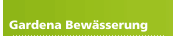 Gardena Bew&auml;sserung